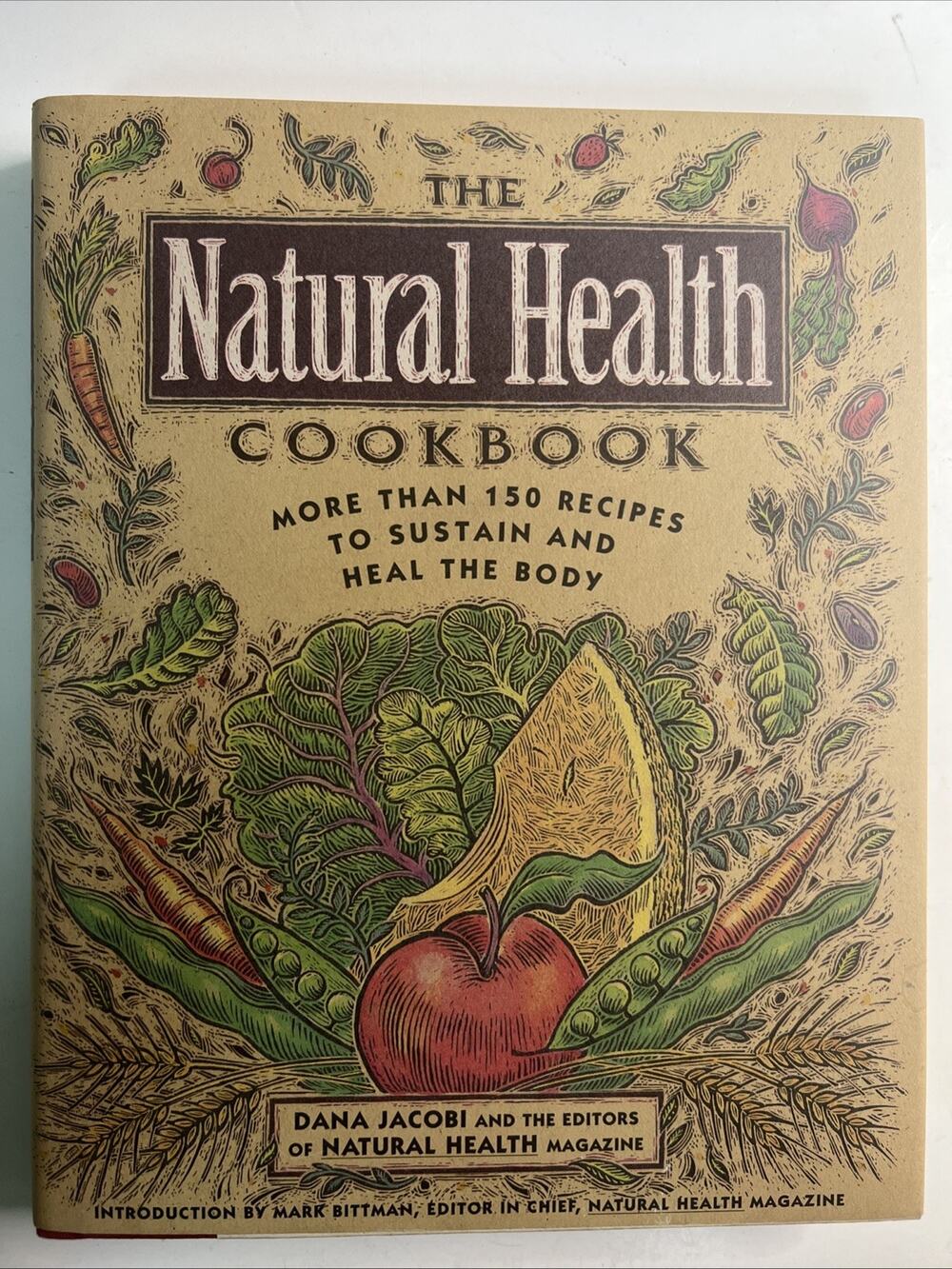 Natural Health Cookbook Written By Editors of Natural Health & Dana Jacobi 1995